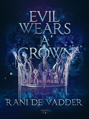 cover image of Evil Wears a Crown